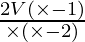 \frac{2 V (\times - 1)}{\times (\times - 2)}