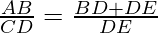 \frac{AB}{CD} = \frac{BD + DE}{DE}