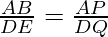 \frac{AB}{DE} = \frac{AP}{DQ}