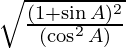 25 a. Prove that : √[(1