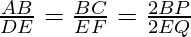 \frac{AB}{DE} = \frac{BC}{EF} = \frac{2BP}{2EQ}