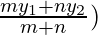 \frac{m y_1 + n y_2}{m + n})
