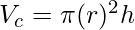 V_c = \pi (r)^2 h
