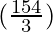 (\frac{154}{3})