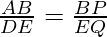 \frac{AB}{DE} = \frac{BP}{EQ}