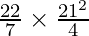 \frac{22}{7} \times \frac{21^2}{4}