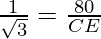 \frac{1}{\sqrt 3} = \frac{80}{CE}