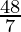 \frac{48}{7}