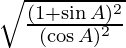 25 a. Prove that : √[(1