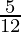 \frac{5}{12}
