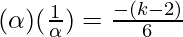 (\alpha) (\frac{1}{\alpha}) =  \frac{-(k-2)}{6}