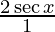 30. Prove that: 1 /(sec x