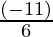 \frac{(- 11)}{6}