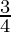 \frac{3}{4}