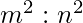 m^2:n^2