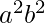 a^2b^2
